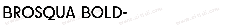 Brosqua Bold字体转换